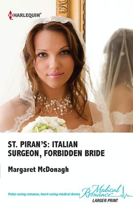Title details for St. Piran's: Italian Surgeon, Forbidden Bride by Margaret McDonagh - Available